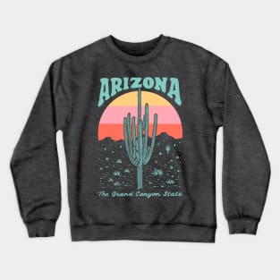 Arizona Saguaro Desert Cactus The Grand Canyon State Crewneck Sweatshirt